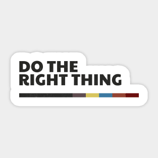 Do The Right Thing Poster Sticker